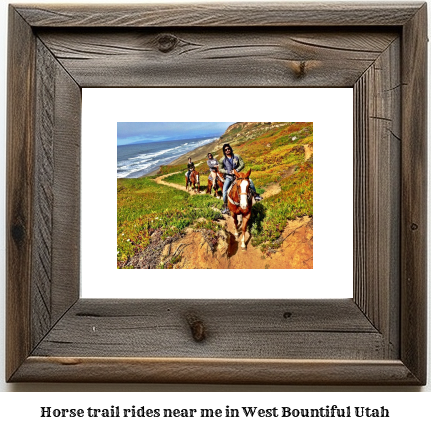 horse trail rides near me in West Bountiful, Utah